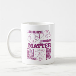 U und I Matter - ASL Empowerment Design Kaffeetasse