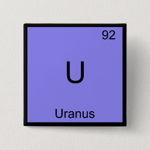 U - Uranus Lustiges Chemie-Element-Symbol T-Shirt Button