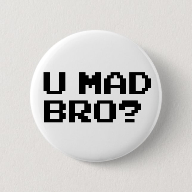 U WÜTENDES BRO? meme/Chat/irc/4chan/troll/trolling Button (Vorderseite)