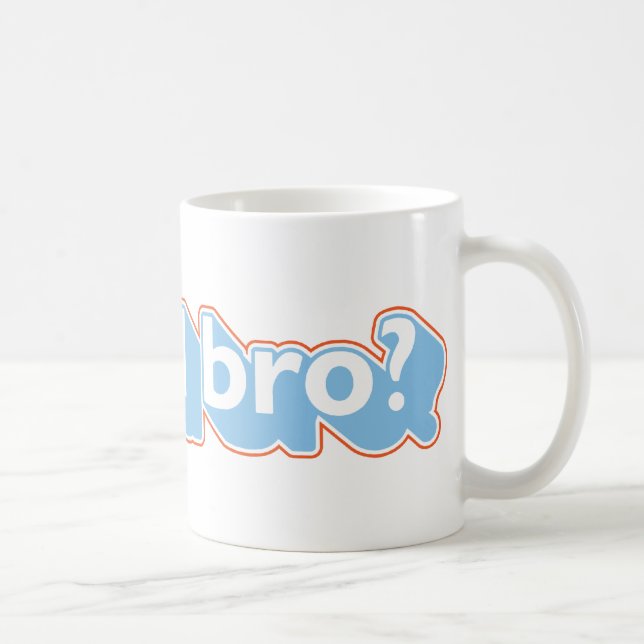 U wütendes bro? tasse (Rechts)