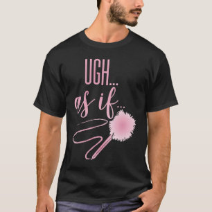 UAS IF Zitat Teen Clique 90er Erinnerungen T-Shirt