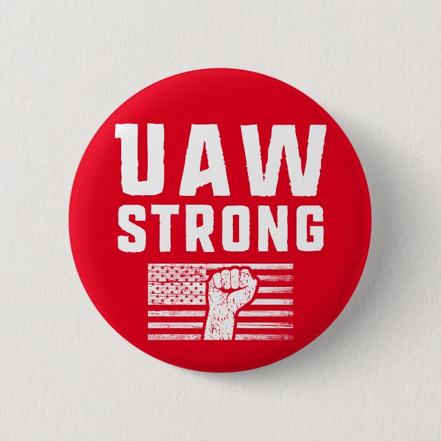 UAW Strong United Auto Workers Gewerkschaft Button (Vorderseite)