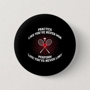 Übe wie du noch nie Badminton gewonnen hast Retro Button