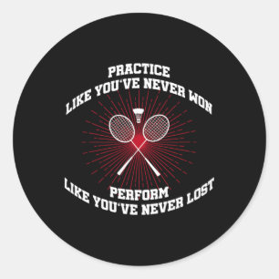 Übe wie du noch nie Badminton gewonnen hast Retro Runder Aufkleber