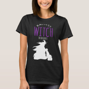 Übelste Hexe im Block - Halloween-Kostüm T-Shirt