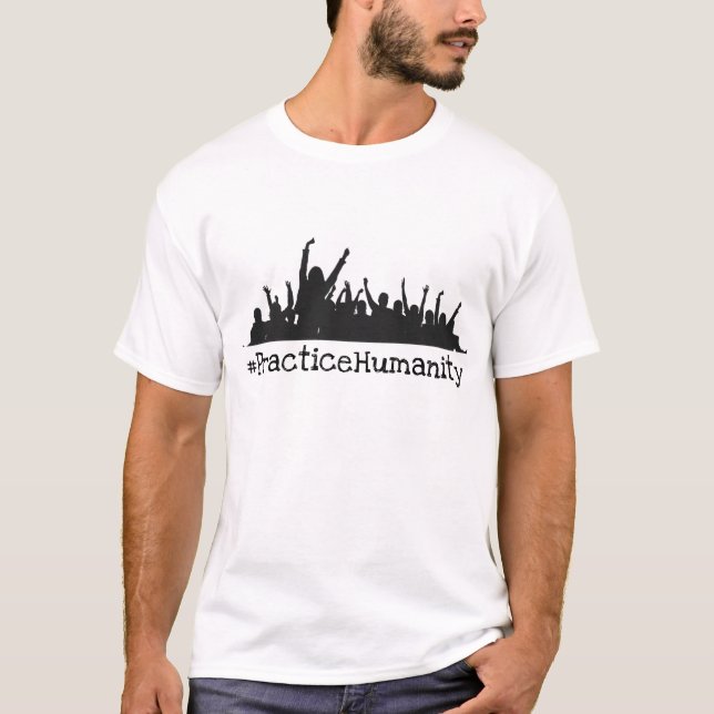 Üben Sie das Shirt der Menschheit (Vorderseite)