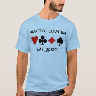 Üben Sie die Zählspielbrücke (vier Card-Anzug) T-Shirt