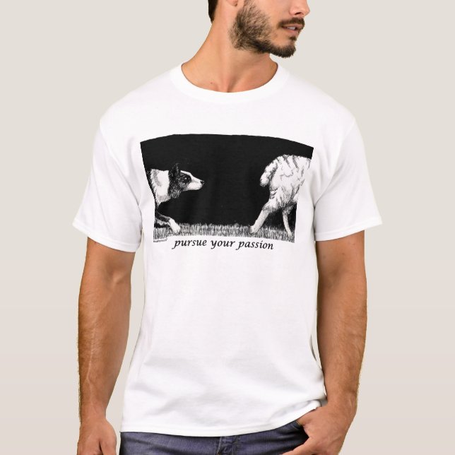 Üben Sie Ihre Leidenschaft Border-Collie aus T-Shirt (Vorderseite)