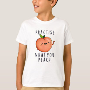 Üben Sie, was Sie positives Fruchtpun pfirmieren T-Shirt