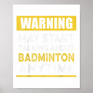 Über Badminton sprechen, wann immer lustiger Badmi Poster