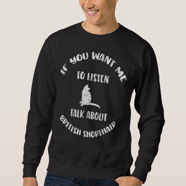 Über britisches Kurzhaar reden Sweatshirt (Vorderseite)