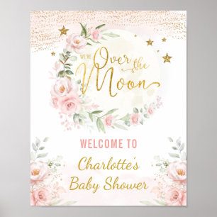 Über dem Mond Rosa Gold Floral Baby Dusche Willkom Poster