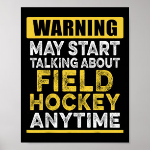 Über Feldhockey sprechen jederzeit lustige Hockey Poster
