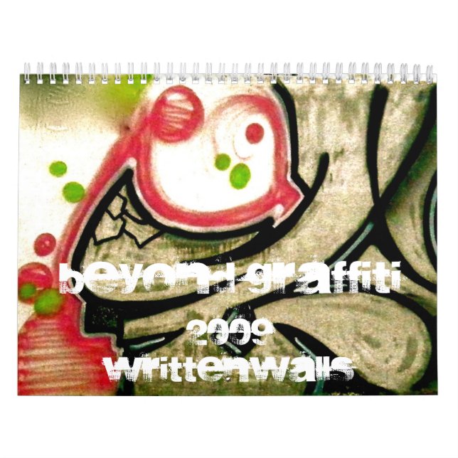 Über Graffiti 2009 hinaus - schriftliche Wände Kalender (Titelbild)