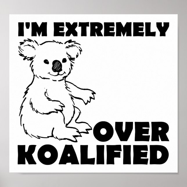 Über Koalafied Funny Poster (Vorne)