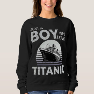 Über Titanic Ship History Sinking Rescue Boy Liebe Sweatshirt
