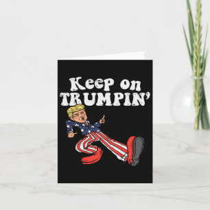 Über Trumpin Funny US Flag Unterstützung für Trump Karte