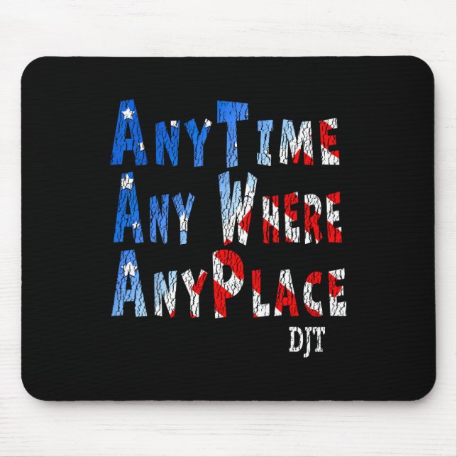 Überall Donald Trump 2024 Zitat 1 Mousepad (Vorne)