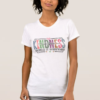 Überall Freundlichkeit verteilen T-Shirt
