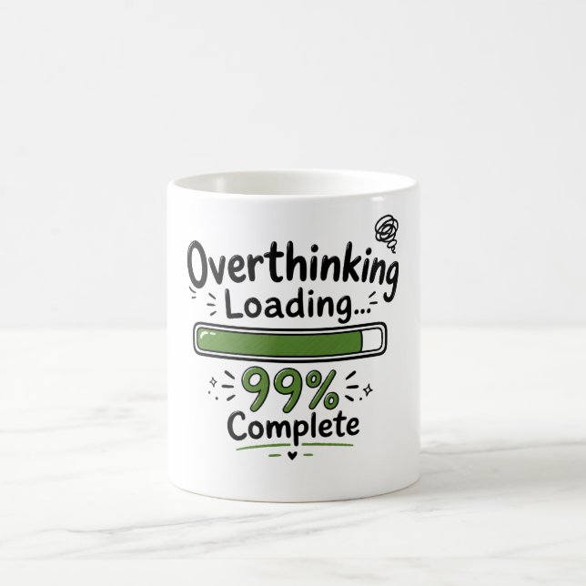 Überanalysieren Laden 99% Fertig Lustiger Spruch Kaffeetasse (Mittel)