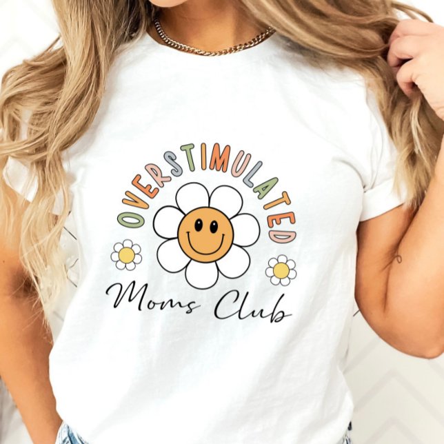 Überanregende Mamas Club T - Shirt (Von Creator hochgeladen)