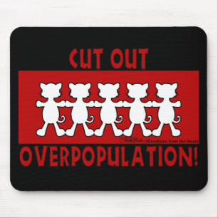 Überbevölkerungsreduzieren! Katzen Mousepad