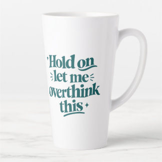 Überdenke Diesen Lustigen Spruch Teal Moderne Sch Milchtasse