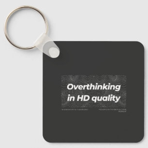 Überdenken in HD-Qualität Schlüsselanhänger