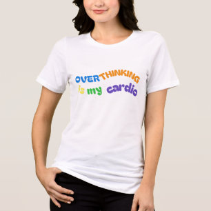 ÜBERDENKEN IST MEIN CARDIO Tri-Blend SHIRT