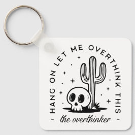 Überdenken lustiger Zitate Schlüsselanhänger