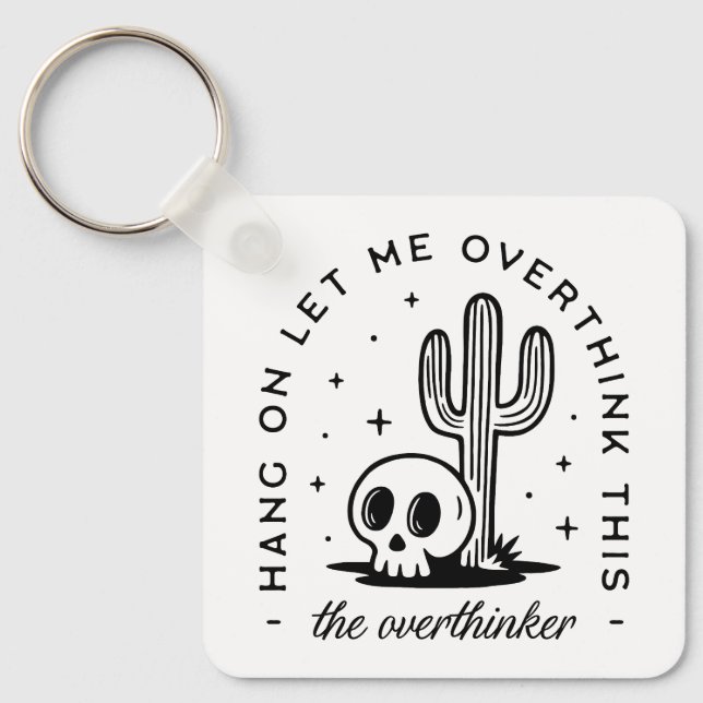 Überdenken lustiger Zitate Schlüsselanhänger (Vorderseite)