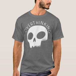 Überdenken positiver Mindset-Motivation Overthi T-Shirt