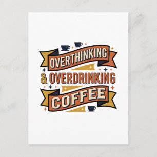 Überdenken Übertrinken Kaffee Vintage Typographie Postkarte