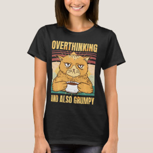 Überdenken und auch Grumpy Mood Cat Vintag T-Shirt