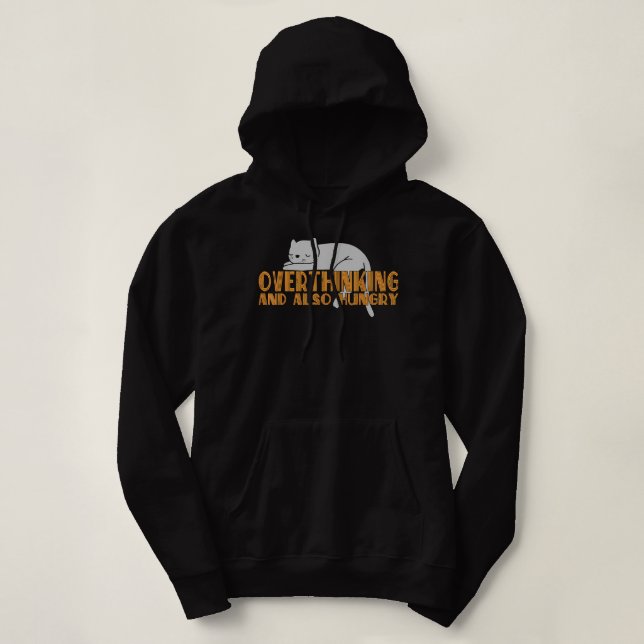 Überdenken und auch Hunger Funny Sprichwort Lazy C Hoodie (Design vorne)