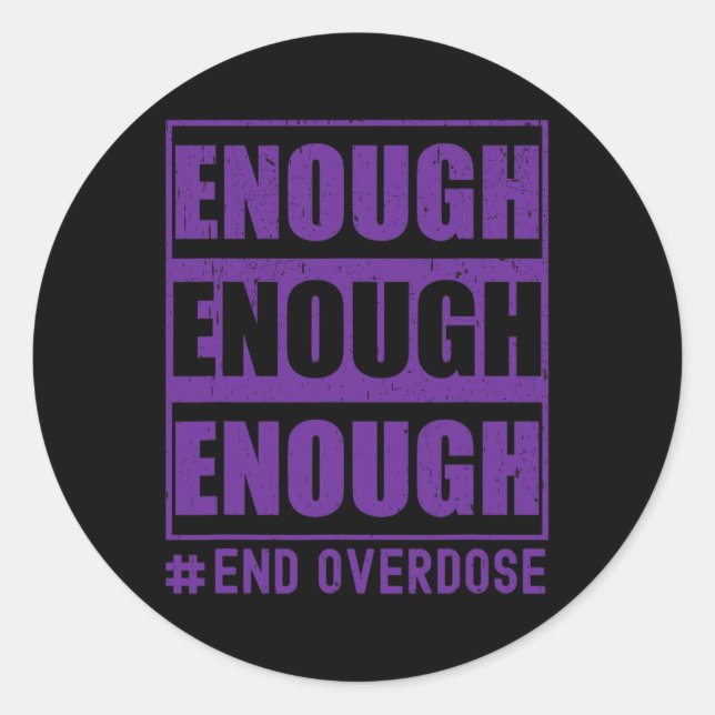 Überdosierung Bewusstsein genug Ende der Überdosie Runder Aufkleber (Vorderseite)