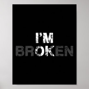 Überdosierung Bewusstsein, ich bin ein Ok Broken T Poster