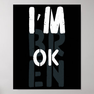 Überdosierung Bewusstsein, ich bin OK Broken Kumme Poster