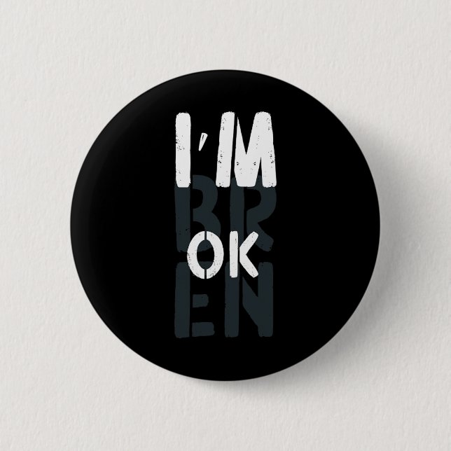Überdosierung Bewusstsein, ich bin ok gebrochen Tr Button (Vorderseite)