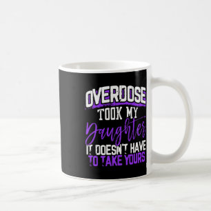 Überdosis Nahm Meine Tochter Es Muss Nicht Deine N Kaffeetasse
