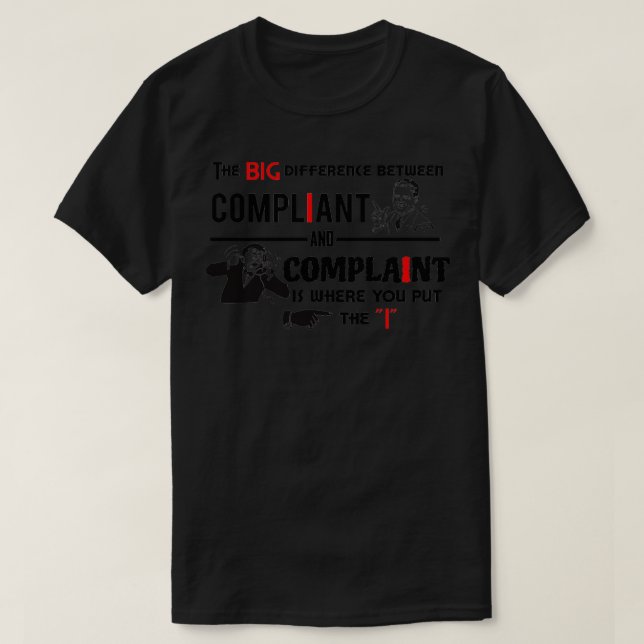 Übereinstimmung oder Beschwerde T-Shirt (Design vorne)