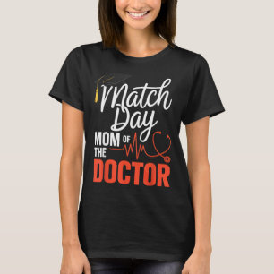 Übereinstimmungstag Mutter des Arztes Aufenthalt Ü T-Shirt
