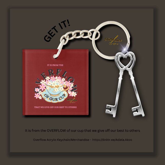 ÜBERFLUSS Akryllischer Schlüsselanhänger von Adiel (Overflow Acrylic Keychain by Poet Adiela Akoo. SHOP my 'Cute Keychain' collection in this store now!)