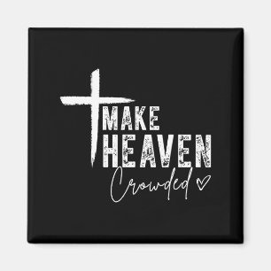 Überfüllten Himmel machen Christlicher Glaube Desi Magnet