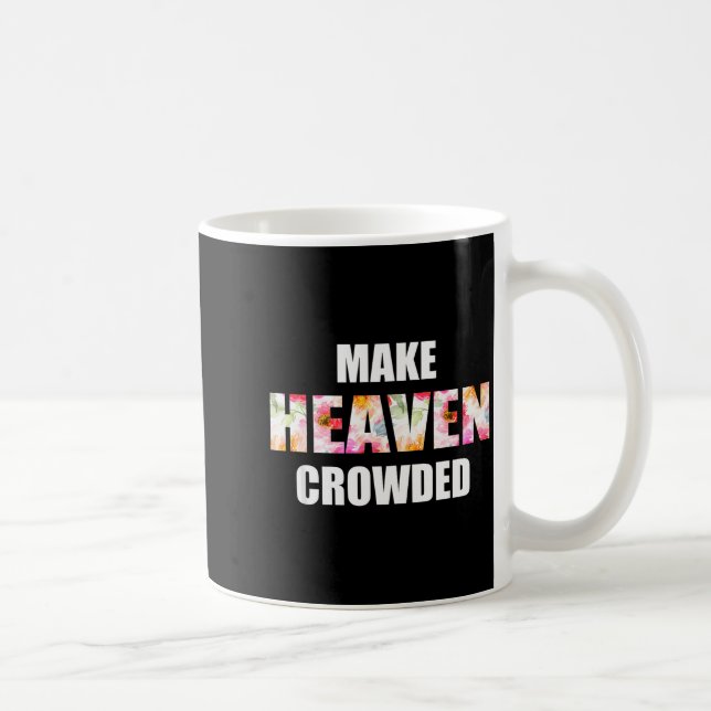 Überfüllter Blumenbrief Himmel _ Christlicher Glau Kaffeetasse (Rechts)