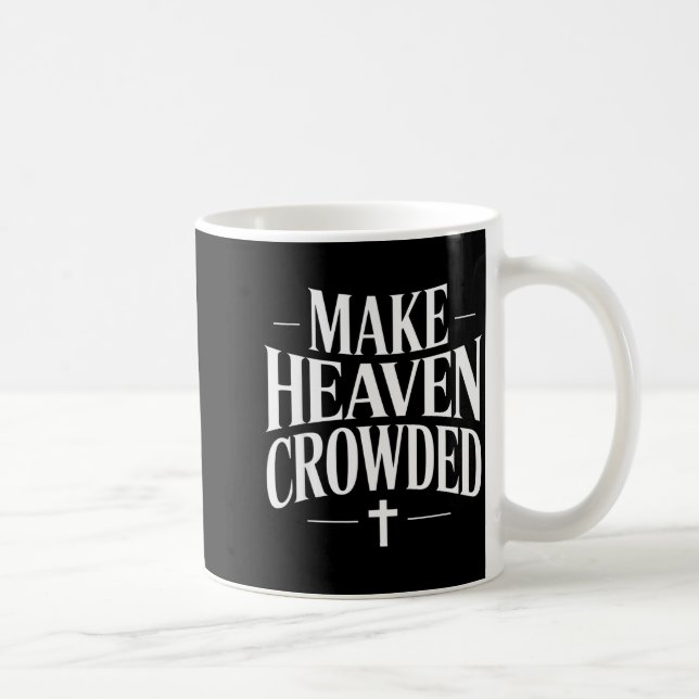 Überfülltes christliches Zitatdesign für den Himme Kaffeetasse (Rechts)