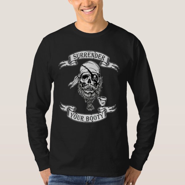 Übergeben Sie Ihren Hintern Pirate Themed Redewend T-Shirt (Vorderseite)