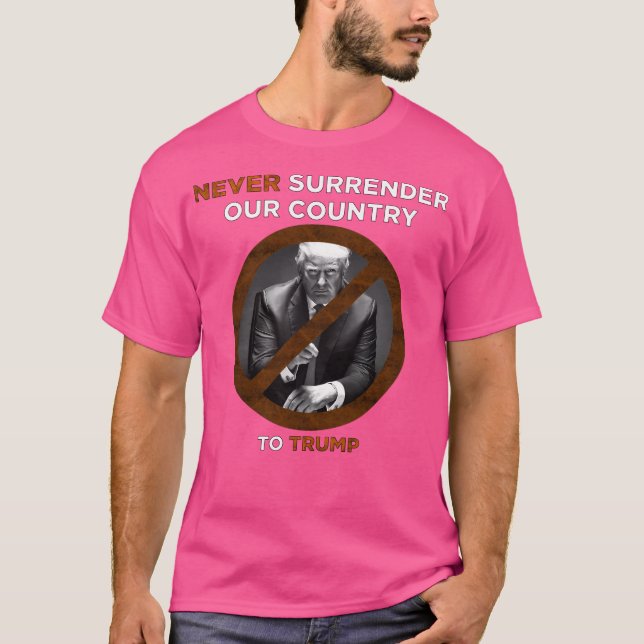 Übergeben Sie niemals unser Land (2D) T-Shirt (Vorderseite)