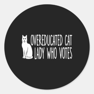 Übergebildete Katze Lady, die für den Präsidenten Runder Aufkleber