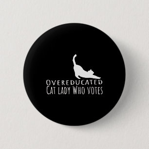 Übergebildete Katze Lady, die für Kamala Harris st Button